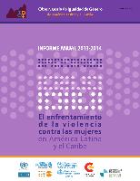 Gender Equality Observatory for Latin America and the Caribbean. Annual report 2013-2014. Confronting violence against women in Latin America and the Caribbean